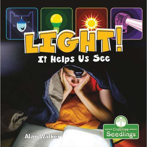 Light! It Helps Us See