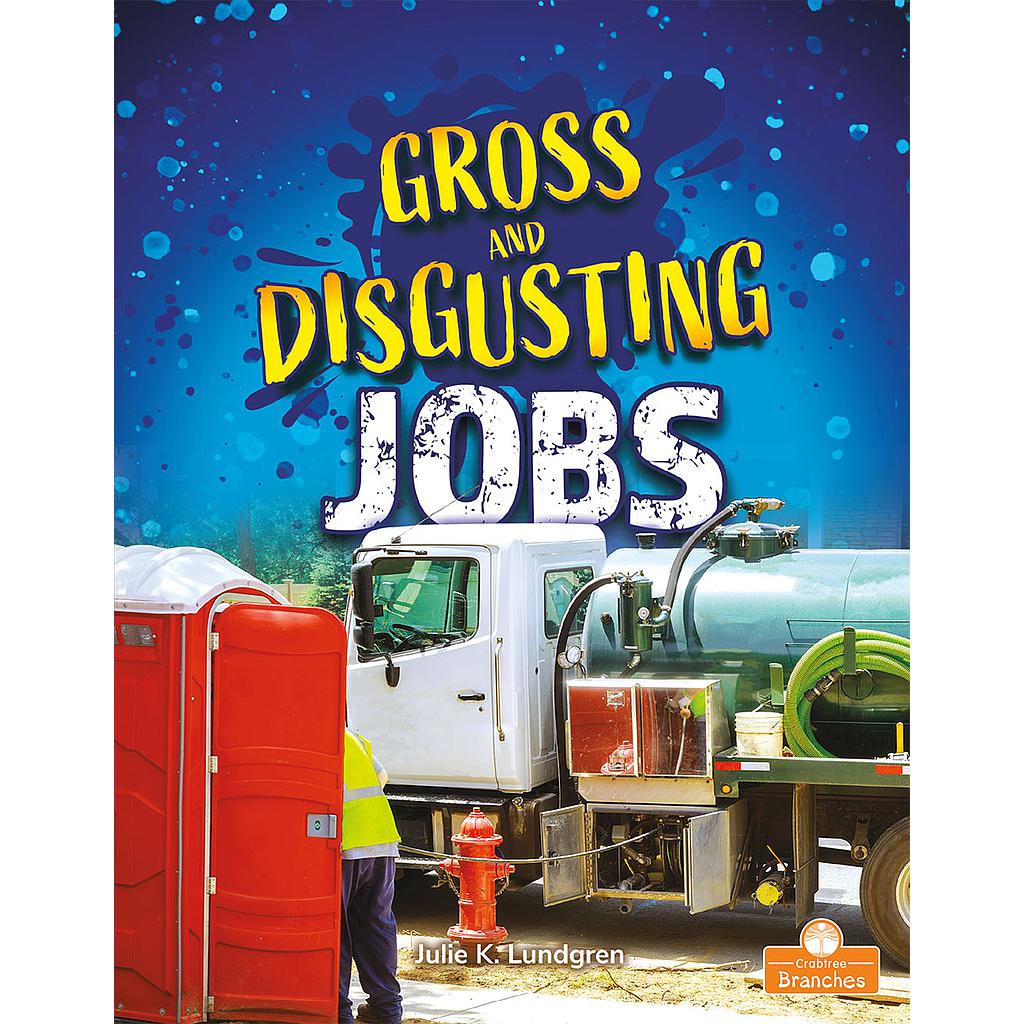 Gross and Disgusting Jobs