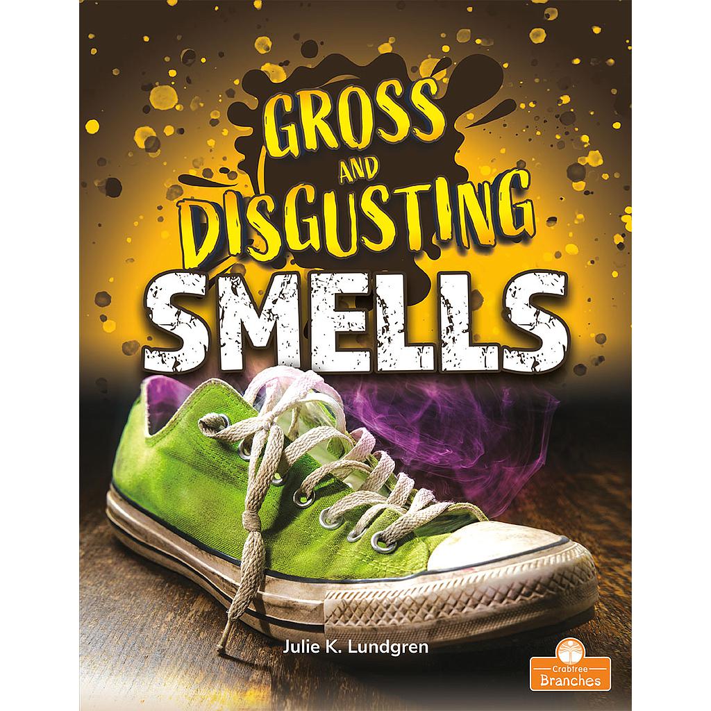 Gross and Disgusting Smells