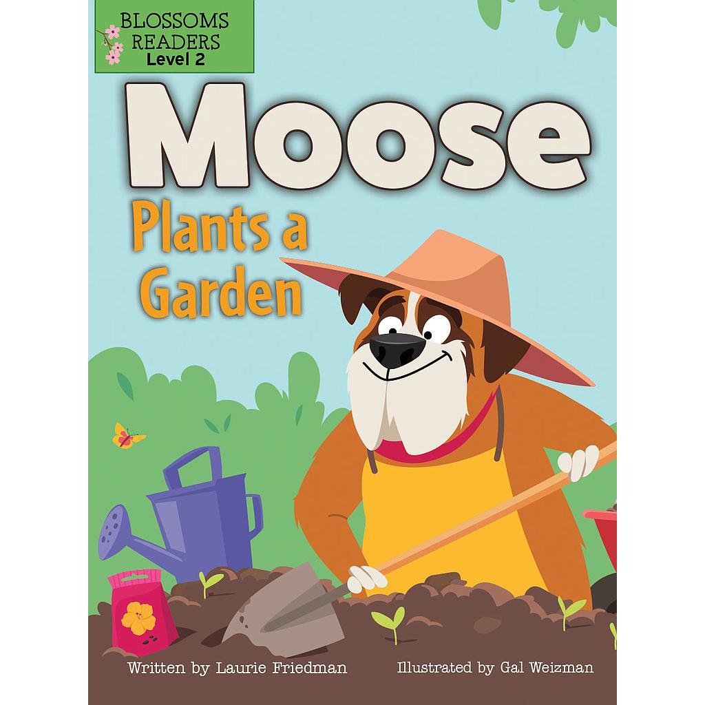 Moose Plants a Garden