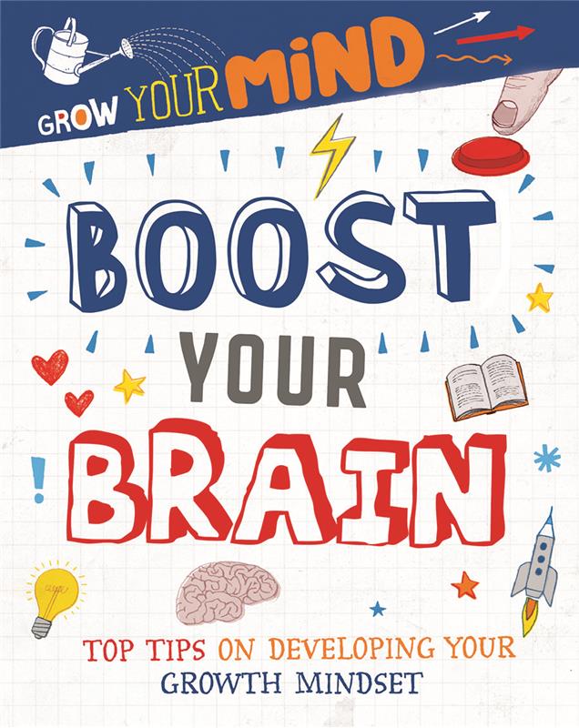 Boost Your Brain: Top Tips on Developing Your Growth Mindset