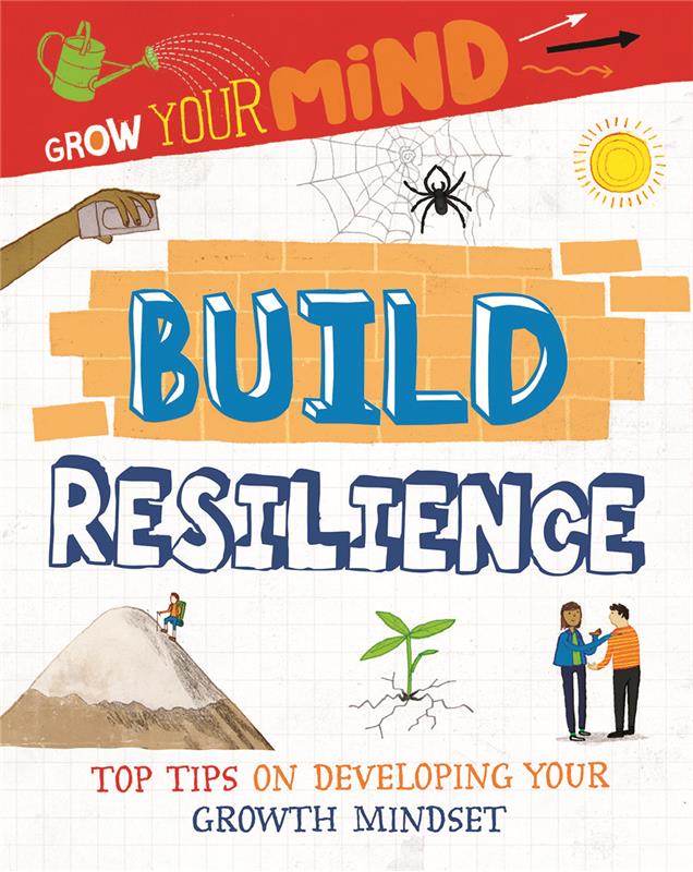 Build Resilience: Top Tips on Developing Your Growth Mindset