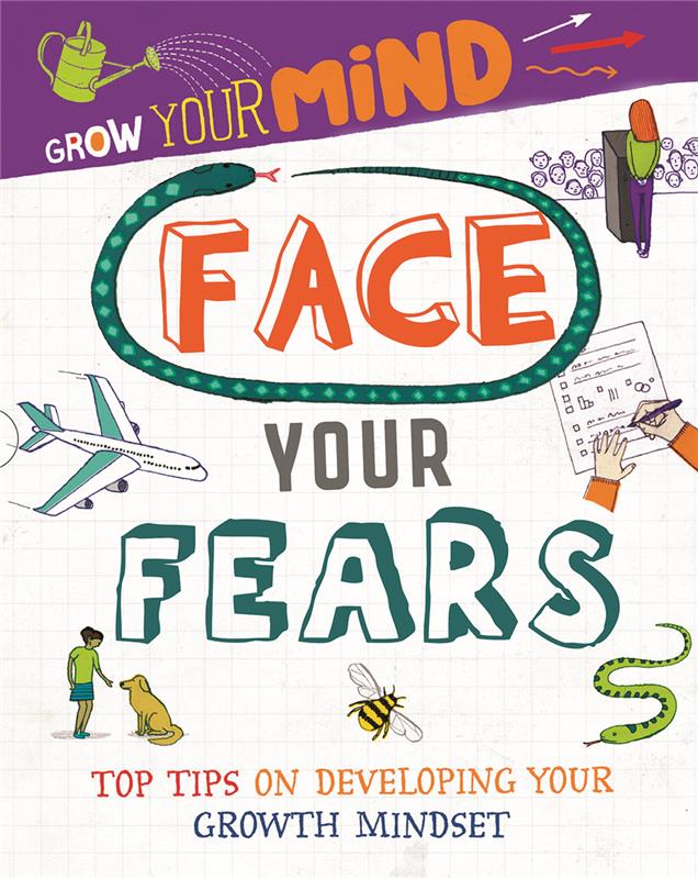 Face Your Fears: Top Tips on Developing Your Growth Mindset