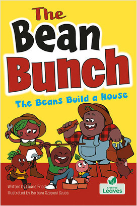 The Beans Build a House