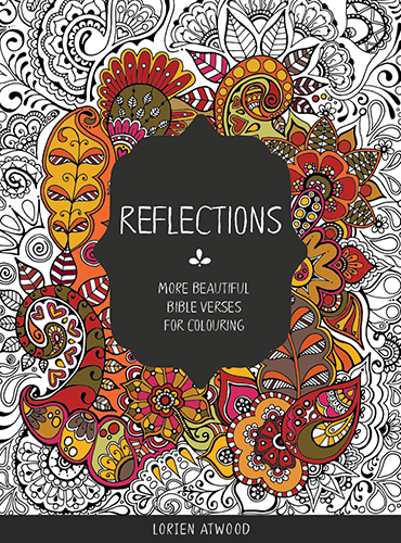 Reflections: More Beautiful Bible Verses for Colouring