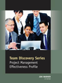 Project Management Effectiveness Profile (Self Discovery Series)