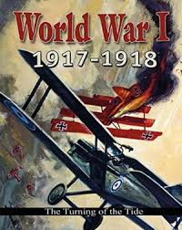 World War 1: 1917-1918 
