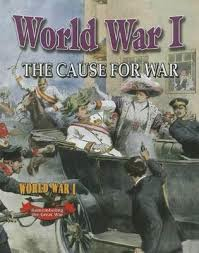 World War 1: The Cause 