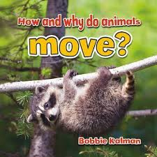 Animals Close Up: How and Why Do Animals Move