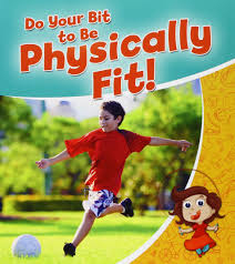 Do Your Bit to be Physically Fit
