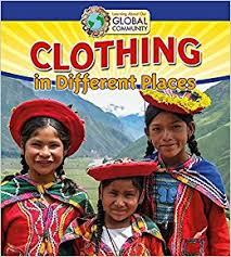 Global Community: Clothing in Different Places