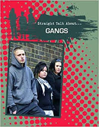 Straight Talk: Gangs