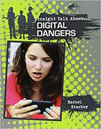 Straight Talk: Digital Dangers