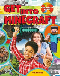 Get Into It: Get Into Minecraft