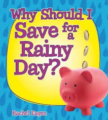 Money Sense - An Introduction to Financial Literacy: Save for Rainy Day