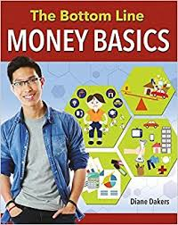 The Bottom Line: Money Basics - Financial Literacy for Life