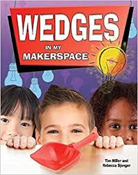 Maker Space Machines: Wedges in My Makerspace