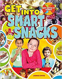 Get Into It: Get Into Smart Snacks