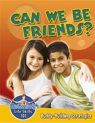 Life Skills 101: Can We Be Friends? - Buddy Building