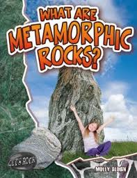 What Are Metamorphic Rocks?: Lets Rock