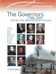 Early Australian History: The Governors 1788-1855 - Australian Timelines
