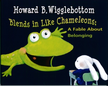 Howard B Wigglebottom Blends In Like Chameleons
