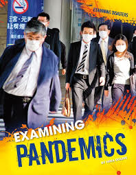 Examining Disasters: Pandemics