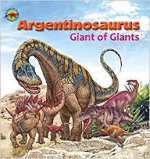 Dinosaurs Rule: Argentinosuarus - Giant of Giants
