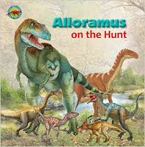 Alioramus on the Hunt: When Dinosaurs Ruled the Earth
