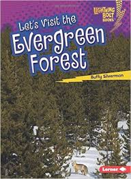 Biome Explorers: Lets Visit the Evergreen Forest - P