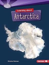 Learning About Antarctica: Do You Know the Continents?