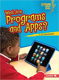 What are Programs and Apps?: Our Digital World