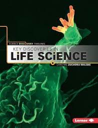 Key Discoveries in Life Sciences - Timelines