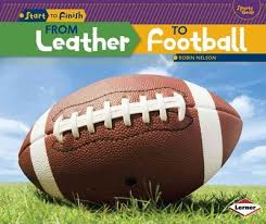 From Start to Finish - Technology: From Leather to Football