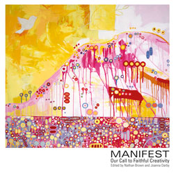 Manifest: Our Call to Faithful Creativity
