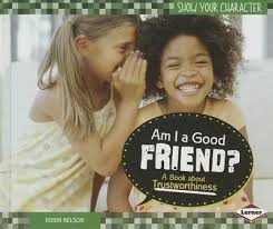 Show Your Character: Am I A Good Friend - Trust