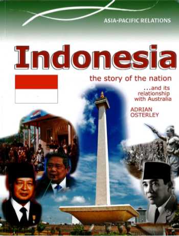 Australia's Neighbours: Indonesia - The Story of the Nation 