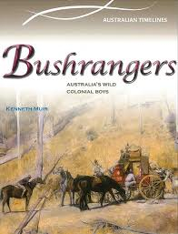Early Australian History: Bushrangers