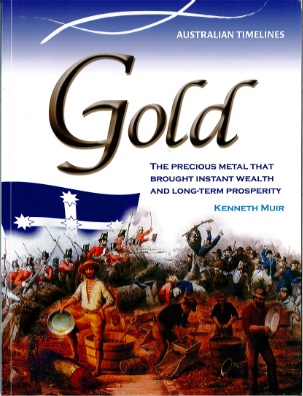 Early Australian History: Gold - Australian Timelines