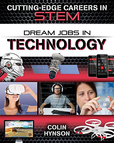 Dream Jobs in Technology: Cutting-Edge Careers in STEM