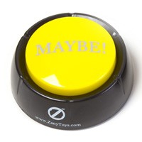 The Maybe! Button (Buzzer)