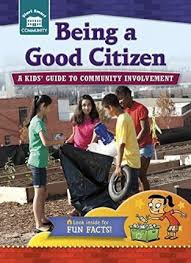 Being a Good Citizen: A Kid's Guide to Community Involvement (Start Smart Community)