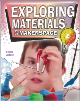 Exploring Materials in My Makerspace