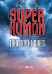 Take to the Skies - Superhuman