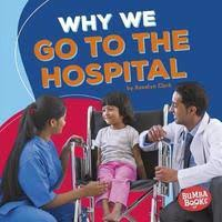 Why We Go to the Hospital - Health Matters