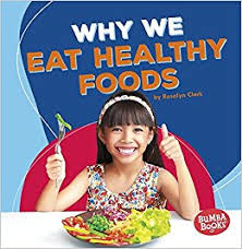 Why We Eat Healthy Foods - Health Matters