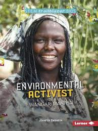STEM Biographies - Trailblazer Bios: Wangari Maathai - Environmental Activist 
