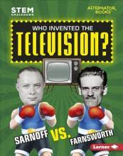 Who Invented the Television - Sarnoff or Farnsworth