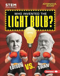 Who Invented the Light Bulb - Edison or Swan