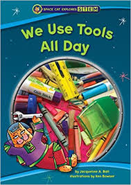 We Use Tools All Day - Space Cat Explores STEM